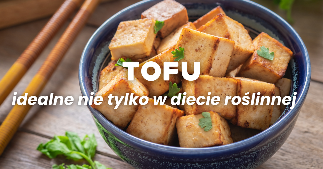 Tofu nie tylko dla wegan! Odkryj jego korzyści zdrowotne
